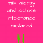 milk allergy and lactose intolerance explained